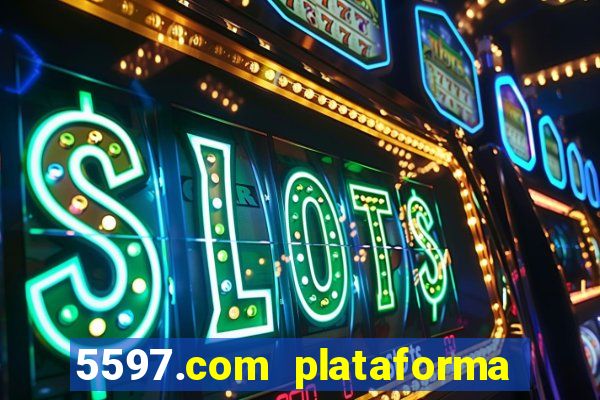 5597.com plataforma de jogos